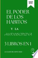 El poder de los hábitos y la Autodisciplina