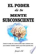El Poder de tu Mente Subconsciente