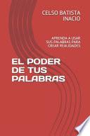 El Poder de Tus Palabras