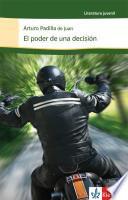 El poder de una decisión