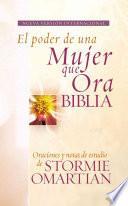 El Poder de Una Mujer Que Ora Biblia/Power of a Praying Woman Bible