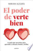 El poder de verte bien