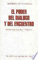 El poder del diálogo y del encuentro