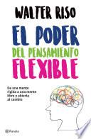 El Poder del Pensamiento Flexible (Edición mexicana)