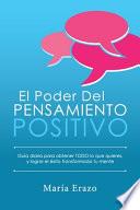 El Poder Del Pensamiento Positivo