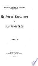 El poder ejecutivo y sus ministros