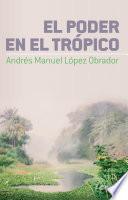El poder en el Trópico