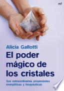 El poder mágico de los cristales