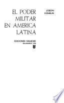 El poder militar en America Latina