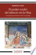El poder oculto del silencio en la Misa