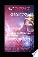 El Poder Oculto