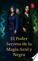 El Poder Secreto de la Magia Azul
