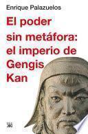 El poder sin metáfora: el imperio de Gengis Kan