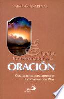 EL PODER TRANSFORMADOR DE LA ORACIÓN