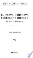 El poeta uruguayo Bartolomé Hidalgo