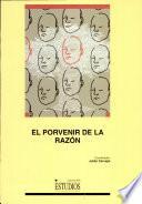 El Porvenir de la razón
