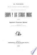 El porvenir de las naciones hispano americanas ante las conquistas recientes de Europa y los Estados Unidos