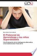 El Potencial de Aprendizaje y Los Ninos Superdotados