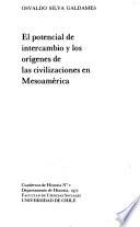 El potencial de intercambio y los orígenes de las civilizaciones en Mesoamérica