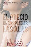 EL PRECIO DE DESPLEGAR LAS ALAS