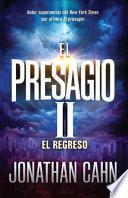 El Presagio II: El Retorno / The Harbinger II: The Return