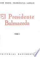 El presidente Balmaceda
