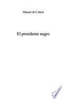 El presidente negro