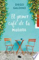 El primer café de la mañana