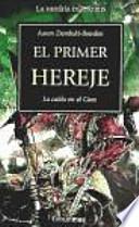 El primer hereje