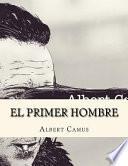 El Primer Hombre (Spanish Edition)