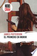 El primero en morir