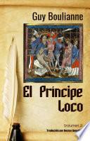 El Príncipe Loco (Volumen 2)