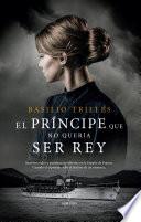 El príncipe que no quería ser rey