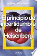 El principio de incertidumbre de Heisenberg