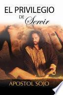 El Privilegio de Servir