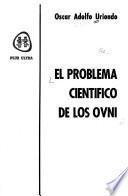 El problema científico de los OVNI.