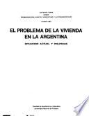 El Problema de la vivienda en la Argentina