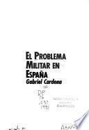 El problema militar en España