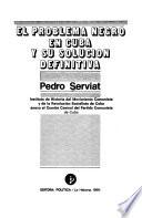 El problema negro en Cuba y su solución definitiva