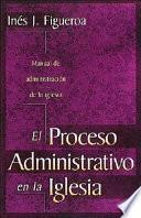 El Proceso Administrativo en la Iglesia