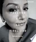 El proceso de la fidelidad