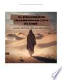 EL PROCESO DE TRANSFORMACIÓN DE DIOS