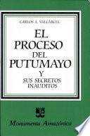 El proceso del Putumayo y sus secretos inauditos
