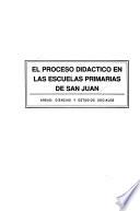 El Proceso didáctico en las escuelas primarias de San Juan