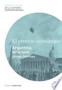 El proceso económico. Argentina (1808-1830)