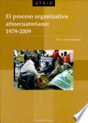 El proceso organizativo afroecuatoriano