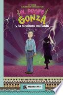 El profe Gonza y la sustituta malvada