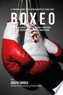 El Programa Completo de Entrenamiento de Fuerza para Boxeo