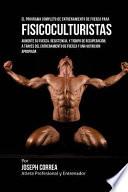 El Programa Completo de Entrenamiento de Fuerza para Fisicoculturistas