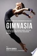 El Programa Completo de Entrenamiento de Fuerza para Gimnasia